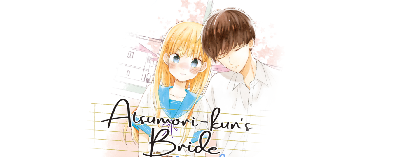 Atsumori Kun's Bride To Be Atsumori-kun's Bride-to-Be
